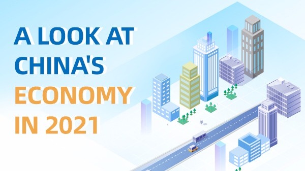 A look at China's economy in 2021