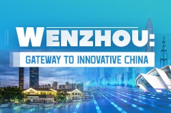 Wenzhou: Gateway to Innovative China